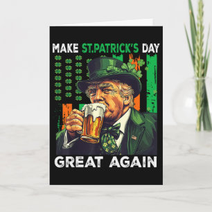 Carte Refaire la Saint-Patrick Encore Mieux Drôle Trump