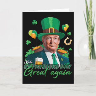 Carte Refaire la Saint-Patrick Grande Encore Drôle Trump