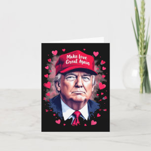 Carte Refaire l'amour plus grand encore Drôle de Trump p