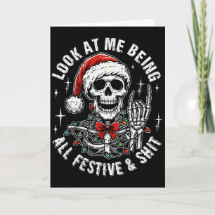 Carte Regarde Moi Être Tout Festif Et , Squelette Drôle 
