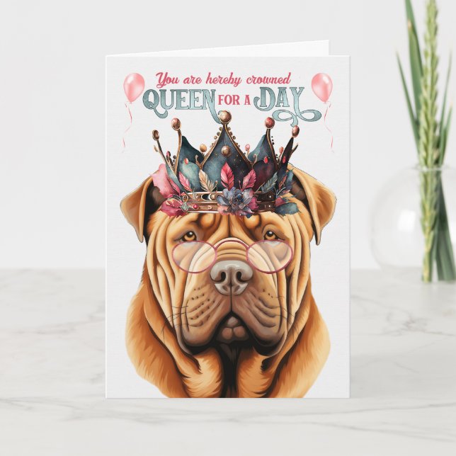 Carte Reine Shar Pei pour une journée Anniversaire drôle (Devant)