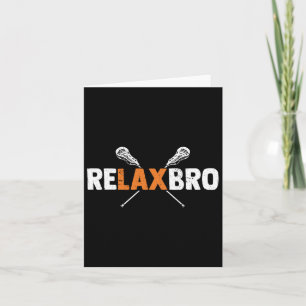Carte Relax Bro Drôle Lacrosse Joueur Lax Lover Lacrosse