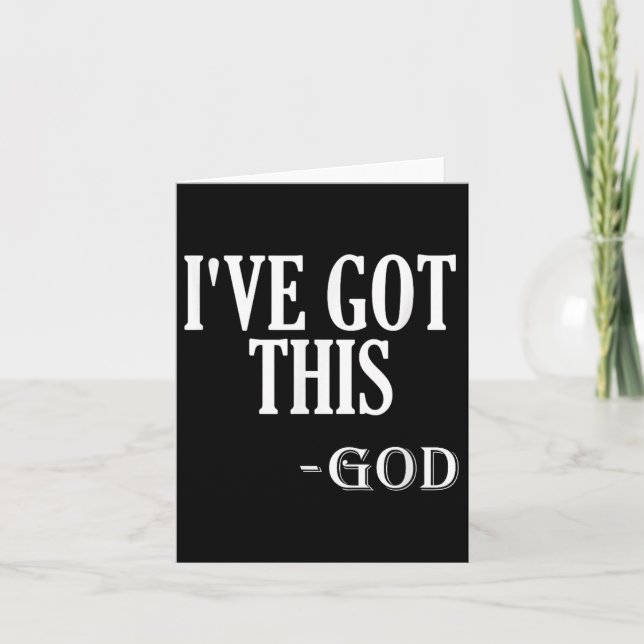 Carte Religious Motivational Saying I've Got This - God  (Devant)