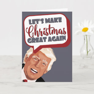 Carte Rendons Noël super, Trump drôle