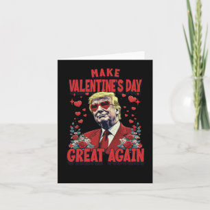 Carte Rendre la fête des Valentines grande à nouveau drô