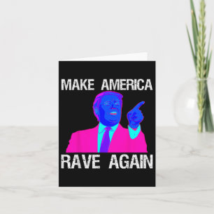 Carte Rendre l'Amérique à nouveau rave _ Drôle Edm Trump