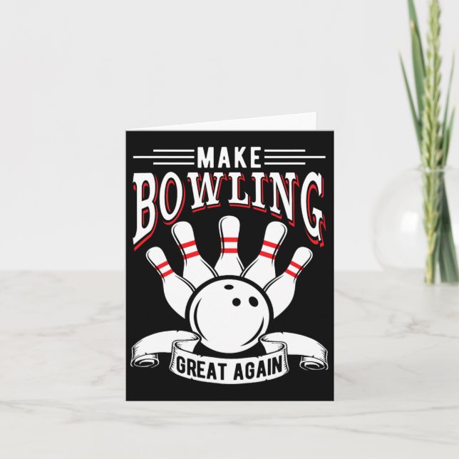 Carte Rendre le Bowling super à nouveau drôle Bowler (Devant)