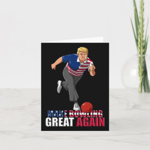 Carte Rendre le bowling super - Drôle Trump Bowling Gif
