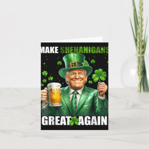 Carte Rendre sa grandeur à Shenanigans Donald Trump St P