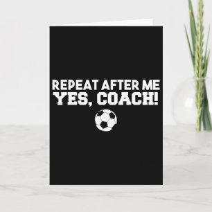 Carte Répète Après Moi Oui Coach Footbyll Football