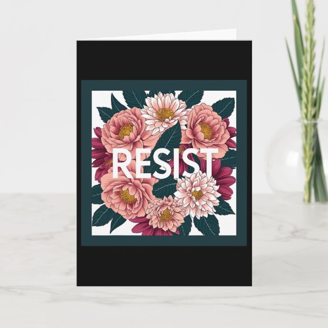 Carte Resist - Anti Trump Floral Political Protest  (Devant)