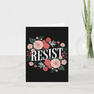 Carte Résister à la protestation florale Trump Anti Trum