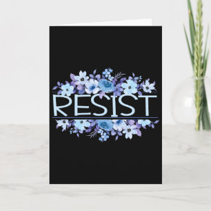 Carte Résistez Fleurs Florales Bleu Anti Trump