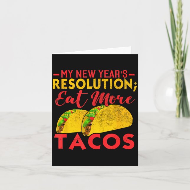 Carte Resolution Eat More Tacos Funny New Year Holiday  (Devant)