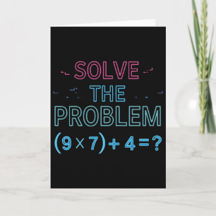 Carte Résolvez Le Problème Faites Le Calcul 67 Mème Drôl