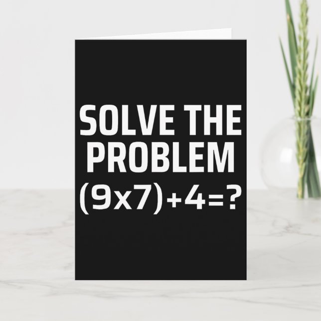 Carte Résoudre le problème 67 Six Sept Prof de maths drô (Devant)