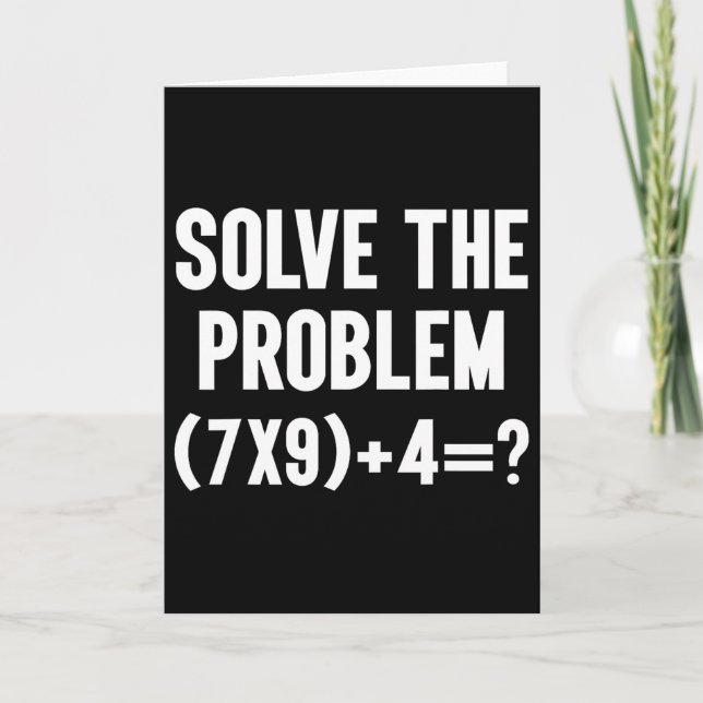 Carte Résoudre le problème 67 Six Sept Prof de maths drô (Devant)