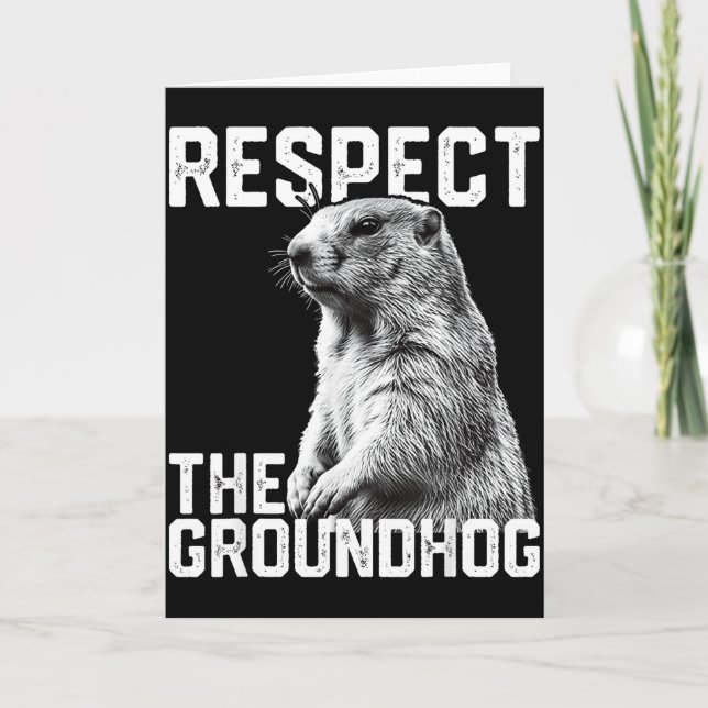 Carte Respect The Groundhog Funny Groundhog Day Animal L (Devant)