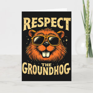 Carte Respectez le jour de la marmotte Bonne fête de la