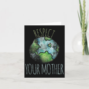 Carte Respectez votre Jour des terres Chemise Mère Tee -