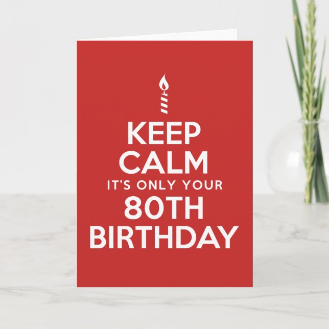 Carte Restez calme 80e anniversaire seulement (vierge à  (Devant)