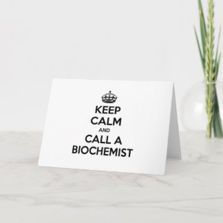Carte Restez calme et appelez un biochimiste