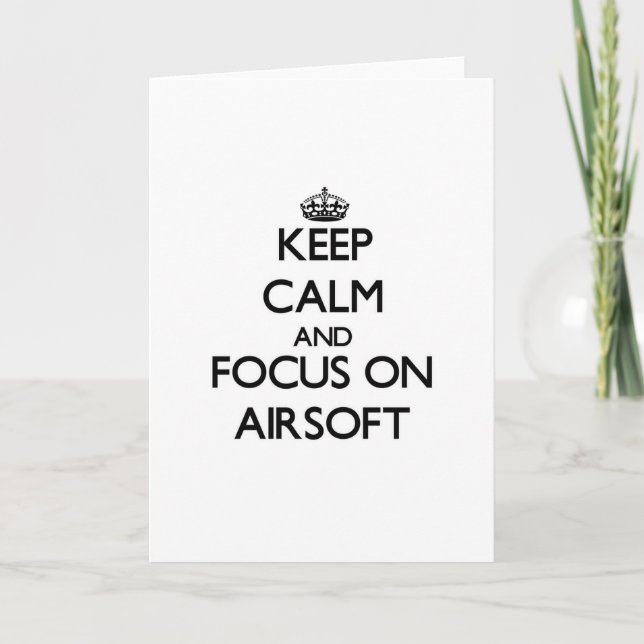 Carte Restez calme et concentrez-vous sur Airsoft (Devant)
