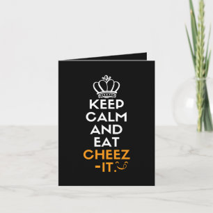 Carte Restez calme et mangez du cheez-it