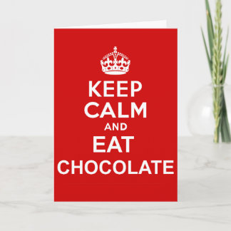Carte Restez calme et mangez du chocolat