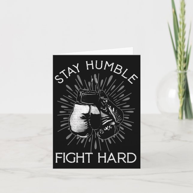 Carte Restez Humble Combat Dur Gants De Boxe De Combat B (Devant)