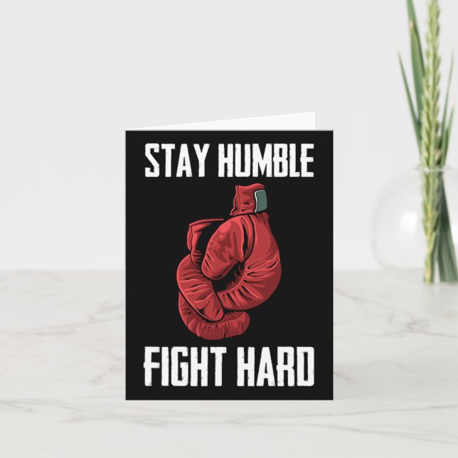 Carte Restez Humble Combattez Les Gants De Boxe Durs - B (Devant)