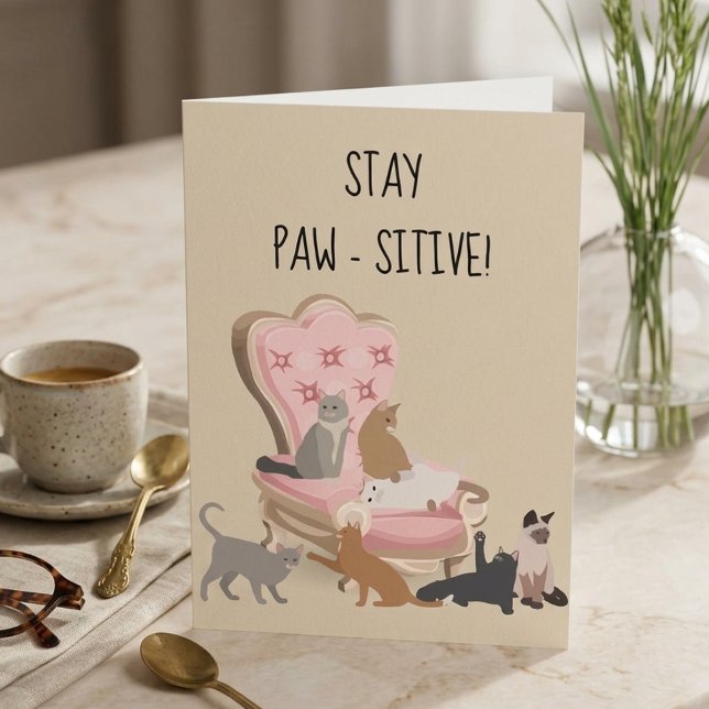 Carte Restez Paw-sitif Positif Drôle Chat Pensée Pour Vo (Créateur téléchargé)