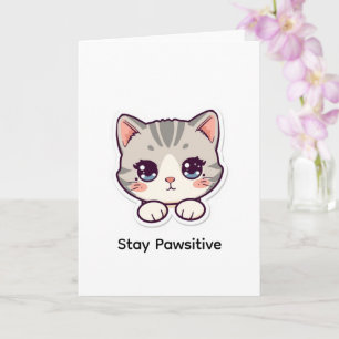 Carte Restez Pawsitive Chat Kawaii Mignon Personnalisé