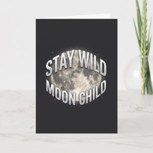 Carte Restez Sauvage Enfant de la Lune Pleine Lune Céles