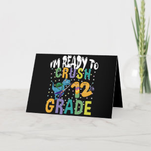 Carte Retour à l'école Je suis prêt à écraser la 12e ann
