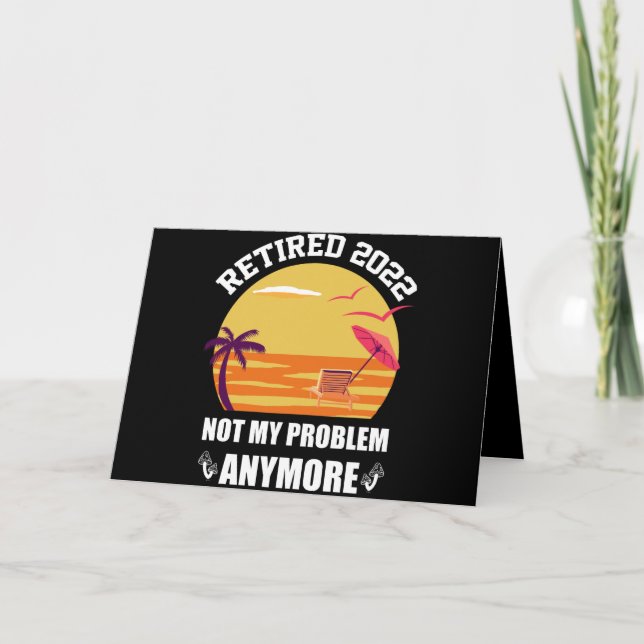 Carte Retraité 2022 Plus Mon Problème Drôle Retraite (Devant)