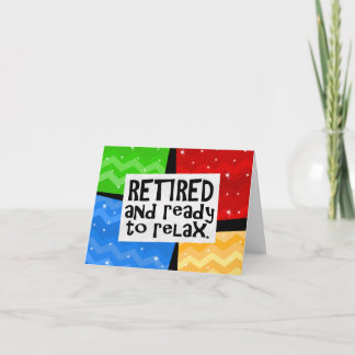 Carte Retraité et prêt à se détendre, Drôle retraite