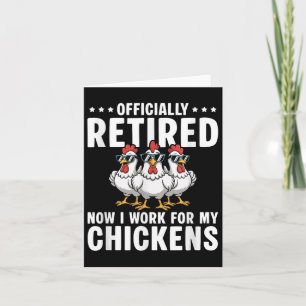 Carte Retraité Maintenant Je Travaille Pour Mes Poulets