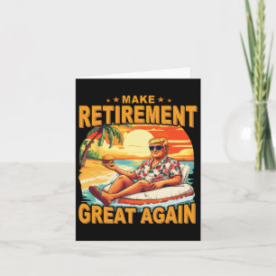 Carte Retraite Plage Retraite Retraite 2025 Trump Great