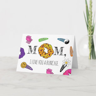 Carte Retro 90's I Love You A Bunchie Mother's Day
