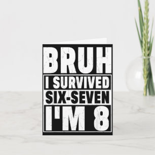 Carte Rétro bruh a survécu six sept j'ai 8 ans 8ème