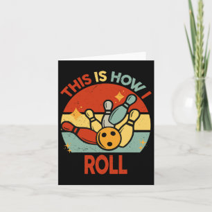 Carte Retro C'Est Comme Ça Que Je Roule Bowling S Kids T