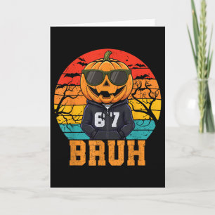 Carte Rétro Drôle 67 Halloween Mème Bruh Citrouille Cool