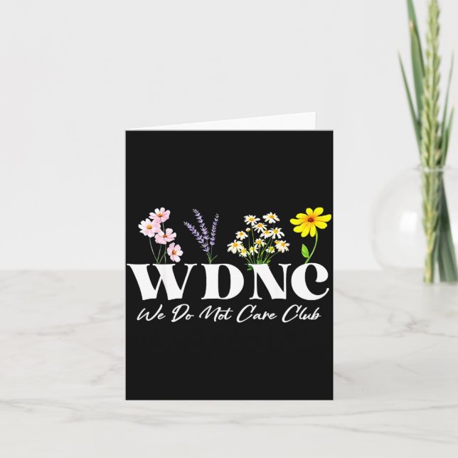 Carte Retro Floral Wdnc We Do Not Care Club  (Devant)