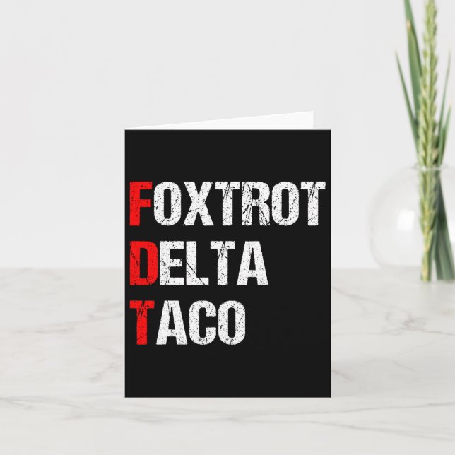 Carte Retro Foxtrot Delta Taco Trump toujours poulets de (Devant)