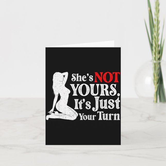 Carte Retro Funny Sarcastic She Is Not Yours It Is Just  (Devant)