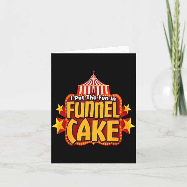 Carte Retro I Put The Fun In Funnel Cake _ Circus Staff  (Devant)