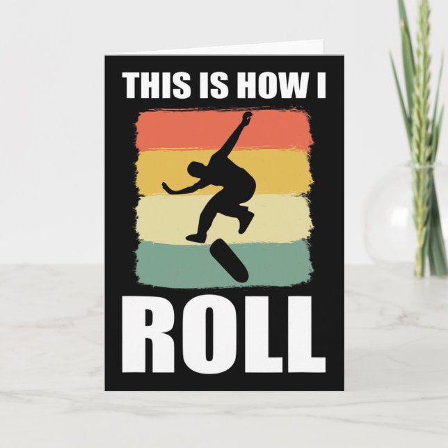 Carte Retro Skate This Is How I Roll Skateboard  (Devant)