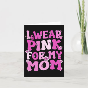 Carte Retro Super Je Porte Le Rose Pour Ma Maman Cancer