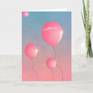 Carte Rêver sur Citer des ballons roses dans l'inspirati